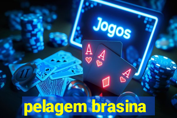 pelagem brasina